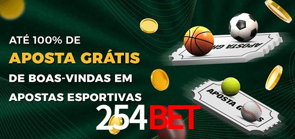 254bet Ate 100% de Aposta Gratis